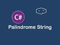palindrome string in c#