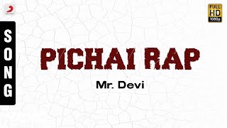 Mr. Devi - Pichai Rap Tamil Song | Devi Sri Prasad