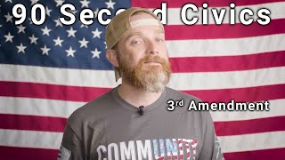 90 Second Civics: 3rd Amendment
