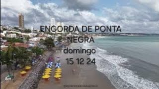 ENGORDA DE PONTA NEGRA 15 12 24, ATERRO HIDRAULICO.