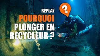 Plonger en Recycleur ! Pourquoi Vous Devez le Tester en Plongée