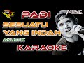 PADI - SESUATU YANG INDAH - KARAOKE | AKUSTIK COVER