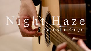 Night Haze / Satoshi Gogo (Original composition)