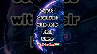top 10 popular countries with their real names #shorts #top10 #country