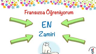 Fransızca Öğreniyorum 55: EN Zamiri