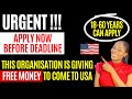 URGENT!! Come to USA For FREE | FREE $50,000 FUND | NO IELTS | HURRY