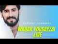 Malgaro Salamuna|Waqar Yousafzai Live|