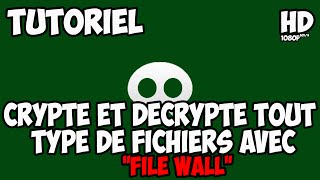 Tutoriel Crypté et Décrypté des fichiers avec \