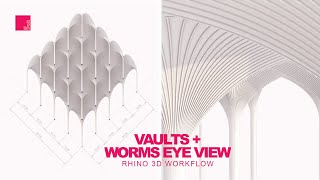 Fan Vaults & Groin Vaults Rhino Model | Worm's Eye View Axonometric - FULL COURSE - RHINO TUTORIAL