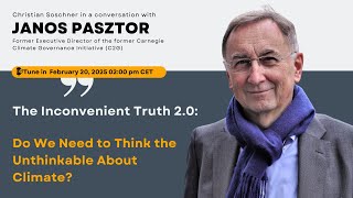 The Inconvenient Truth 2.0: Janos Pasztor on Climate \u0026 Geoengineering