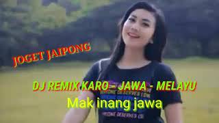 Download Lagu JOGET JAIPONG DJ REMIX KARO JAWA MELAYU Mak inang ... MP3 Gratis