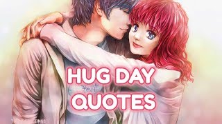 Happy Hug Day Quotes For Your Lover || Beautiful Quotes For Your Lover