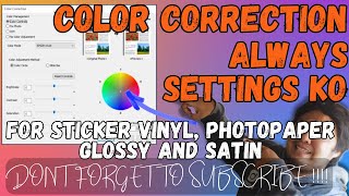 PIGMENT INK COLOR CORRECTION SETTINGS FOR VINYL STICKERS, PHOTO PAPER GLOSSY, SATIN