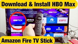 Fire TV Stick: How to Download & Install HBO Max App