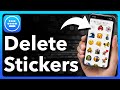 How To Delete Stickers On iPhone