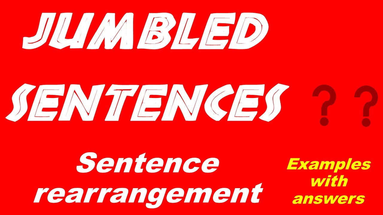 Jumbled Sentences| Rearrangement Of Sentence | English Grammar ...