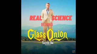 Glass Onion - Science Check | Anna Ploszajski \u0026 Pranoti