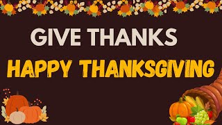 Grateful Hearts, Give Thanks For Abundant Blessings | Happy Thanksgiving