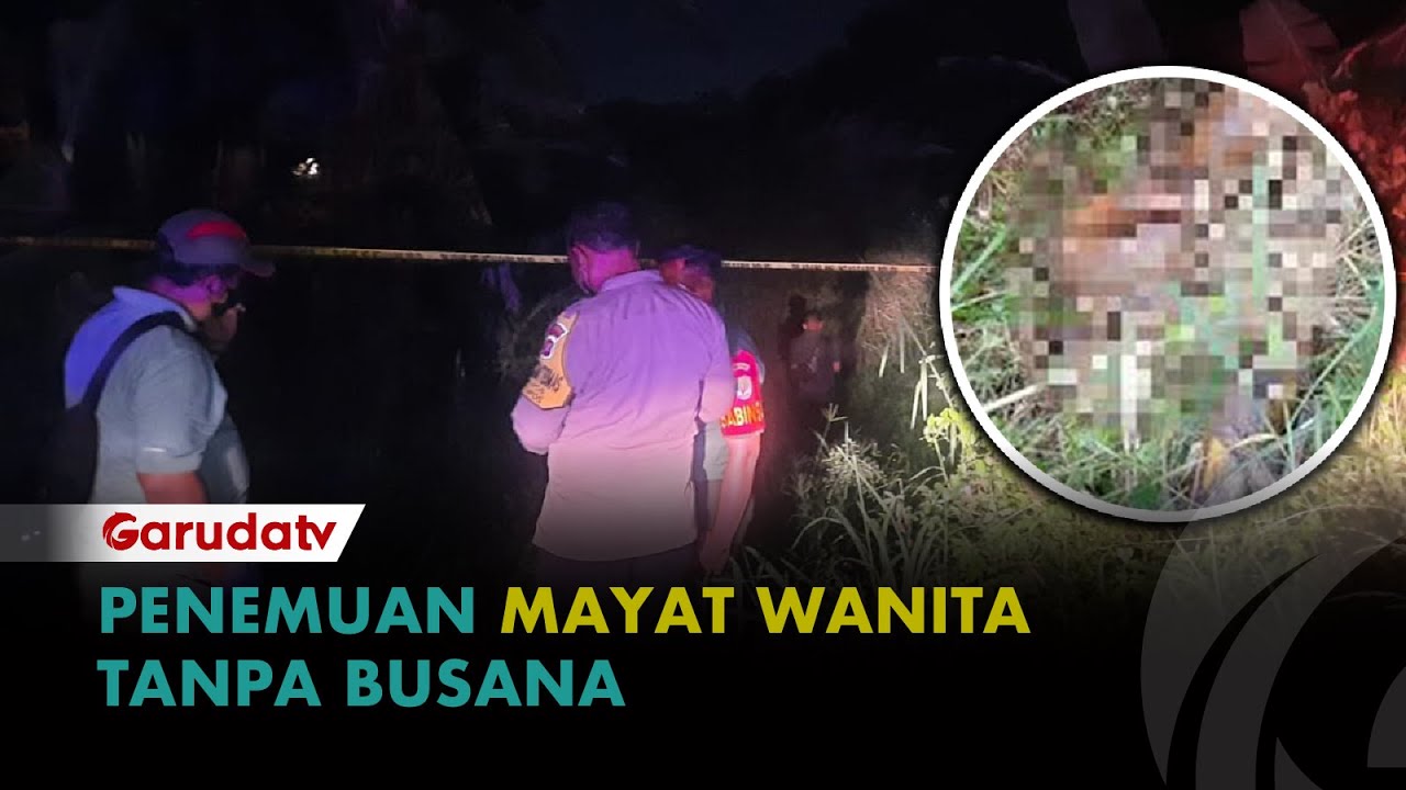 GEGER! Mayat Wanita Tanpa Busana Ditemukan Di Depok! - YouTube