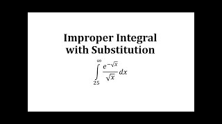 Integral incorrecta con sustitución: e^ (-sqrt (x)) /sqrt (x)