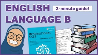 iGCSE English Language B in 2 Minutes! 📖 || Pearson Edexcel iGCSE (9-1)