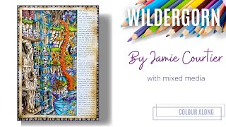 COLOUR ALONG | Wildergorn by Jamie Courtier | Part 2