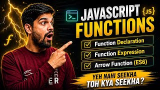 JavaScript Functions in Hindi | Declaration, Expression & Arrow ES6