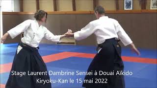 Stage Laurent Dambrine Sensei à Douai Aïkido Kiryoku Kan le 15 mai 2022