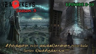 12 குரங்குகள் || ஏதிர்காலத்தை காப்பாற்ற கடந்தகாலத்தை மாற்றவேண்டும் || Season 3 || Final Part