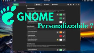 GNOME diventa Personalizzabile ?
