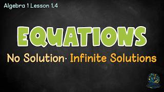 Special Case Equations (Algebra 1) | No Solution, Infinite Solutions & One Solution