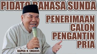 ENAK KALAU SEPUH YANG NGOMONG | Pidato penerimaan pengantin pria bahasa Sunda