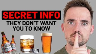 5 Alcohol Secrets They Don't Want YOU To Know