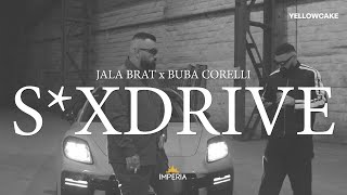 Jala Brat \u0026 Buba Corelli - S*xdrive (GOAT SEASON 3 FINAL CHAPTER)