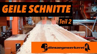 Geile Schnitte, das ultimative Anfänger Tutorial Teil 2 / Schnitttechniken im Sägewerk