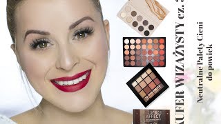 💄 KUFER WIZAŻYSTY cz. 3 💄 Neutralne palety cieni do powiek