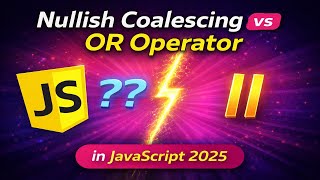 Nullish coalescing vs OR operator in Javascript 2025