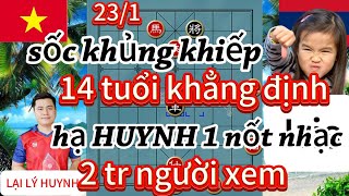 sốc khủng khiếp ! 14 tuổi khẳng định hạ HUYNH trong 1 nốt nhạc 2 TR người xem - cờ tướng hay 4k