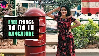 Free Things To Do In Bangalore | Places to visit in Bengaluru