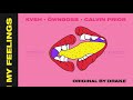 drake in my feelings kvsh u0026 Öwnboss feat. calvin prior bootleg