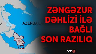 TƏCİLİ! Naxçıvana quru yolla gediş-gəliş olacaq: Moskvada kritik Zəngəzur marşrutu açıqlandı - CANLI