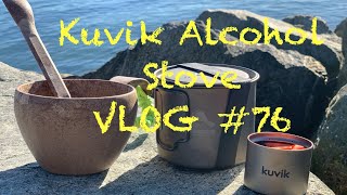 Kuvik Alcohol Stove! UTH Review No. 76