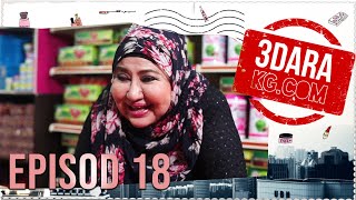 [EPISOD PENUH] 3 DARA KG.COM - EP18