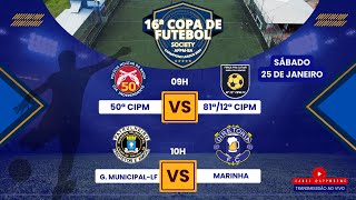 25/01  - 16ª COPA DE FUTEBOL SOCIETY DA APPMBA -