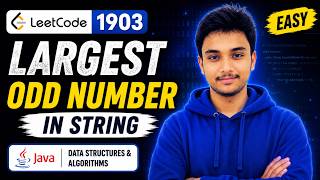 LeetCode 1903 | Largest Odd Number in String | Java | Easy | DSA Interview Problem