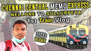 MGR Chennai Central MEMU Express | Train Vlog | Nellore To Sullurpeta | HiteeshBabu