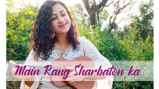 Main Rang Sharbaton ka | Cover by Dinusha Sharma Poudel |Yukulele cover | Atif Aslam | Raw cover |