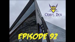 Odin's Den Minnesota Vikings Podcast | Episode 092: Entering Valhalla