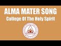 Alma Mater Song (Lyrics) - College of the Holy Spirit (CHS)