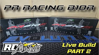 PR Racing B10R Live build Part 2